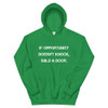 If opportunity doesn't knock, build a door. - Unisex Hooded Sweatshirt Motivational quotes 7810786