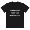 Storms make trees take deeper roots. - Unisex Eco Tee Motivational quotes 7812484