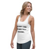 You don't gain anything from stressing. - Women's Racerback Tank Top Motivational quotes 7811684