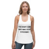 You don't gain anything from stressing. - Women's Racerback Tank Top Motivational quotes 7811684