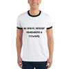 Be brave. Nobody remembers a coward. - Lightweight Ringer Tee Motivational quotes 7811365
