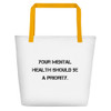 Your mental health should be a priority. - Beach Bag Motivational quotes 7811700