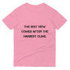 The best view comes after the hardest climb. - Lightweight Fashion Short Sleeve T-Shirt Motivational quotes 7810429