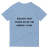 The best view comes after the hardest climb. - Lightweight Fashion Short Sleeve T-Shirt Motivational quotes 7810429