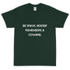 Be brave. Nobody remembers a coward. - Ultra Cotton T-Shirt Motivational quotes 7810132
