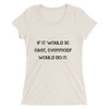 If it would be easy, everybody would do it. - Ladies' Triblend Short Sleeve T-Shirt Motivational quotes 7811093