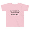 Self-care is how you take your power back. - Toddler Short Sleeve Tee Motivational quotes 7812072
