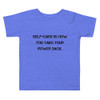 Self-care is how you take your power back. - Toddler Short Sleeve Tee Motivational quotes 7812072