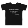 Beauty is power; a smile is its sword. - John Ray - Toddler Short Sleeve Tee Motivational quotes 7812002