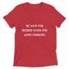 Be who you needed when you were younger. - Unisex Triblend Short Sleeve T-Shirt Motivational quotes 7810864