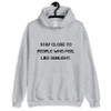 Stay close to people who feel like sunlight. - Unisex Hooded Sweatshirt Motivational quotes 7810843