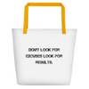Don't look for excuses look for results. - Beach Bag Motivational quotes 7811697