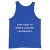 Stay close to people who feel like sunlight. - Unisex Jersey Tank Motivational quotes 7811713