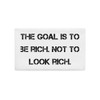The goal is to be rich. Not to look rich. - Premium Pillow Case Motivational quotes 7811265