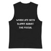 When life gets blurry adjust the focus. - Muscle Tank Motivational quotes 7812648