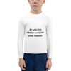 Be who you needed when you were younger. - Kids Rash Guard Motivational quotes 7812744