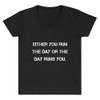 Either you run the day or the day runs you. - Lightweight V-Neck T-Shirt Motivational quotes 7811821