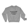 Be brave. Nobody remembers a coward. - Crewneck Sweatshirt Motivational quotes 7812147