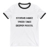 Storms make trees take deeper roots. - Lightweight Ringer Tee Motivational quotes 7811352