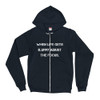 When life gets blurry adjust the focus. - Unisex Flex Fleece Zip Hoodie Motivational quotes 7810672