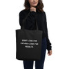 Don't look for excuses look for results. - Organic Cotton Tote Bag Motivational quotes 7812675