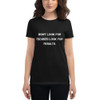 Don't look for excuses look for results. - Ladies Ringspun Fashion Fit T-Shirt Motivational quotes 7810530