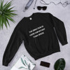 The direction is more important than speed. - Unisex Crewneck Sweatshirt Motivational quotes 7810826