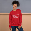The direction is more important than speed. - Unisex Crewneck Sweatshirt Motivational quotes 7810826