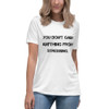 You don't gain anything from stressing. - Women's Relaxed Short Sleeve Jersey Tee Motivational quotes 7812677