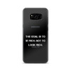 The goal is to be rich. Not to look rich. - Samsung Case Motivational quotes 7812044