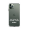 Don't look for excuses look for results. - iPhone Case Motivational quotes 7811046