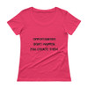 Opportunities don't happen. You create them. - Ladies Sheer Scoopneck T-Shirt Motivational quotes 7810488