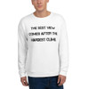The best view comes after the hardest climb. - Unisex Sweatshirt Motivational quotes 7812286