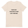 Your best teacher is your last mistake. - Unisex Short Sleeve Jersey T-Shirt Motivational quotes 7810597