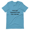 Your best teacher is your last mistake. - Unisex Short Sleeve Jersey T-Shirt Motivational quotes 7810597