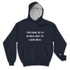 The goal is to be rich. Not to look rich. - Cotton Max Hoodie Motivational quotes 7812204