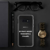 Be brave. Nobody remembers a coward. - Samsung Case Motivational quotes 7811685
