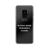 Be brave. Nobody remembers a coward. - Samsung Case Motivational quotes 7811685