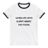 When life gets blurry adjust the focus. - Lightweight Ringer Tee Motivational quotes 7811367