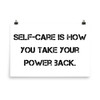 Self-care is how you take your power back. - Photo Paper Poster Motivational quotes 7810911