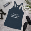 Be who you needed when you were younger. - Ladies Triblend Racerback Tank Motivational quotes 7810866