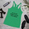 Be who you needed when you were younger. - Ladies Triblend Racerback Tank Motivational quotes 7810866