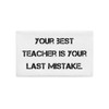 Your best teacher is your last mistake. - Premium Pillow Case Motivational quotes 7811217