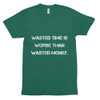 Wasted time is worse than wasted money. - Unisex Short Sleeve Track Shirt Motivational quotes 7810563