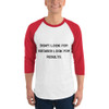 Don't look for excuses look for results. - Unisex Fine Jersey Raglan Tee Motivational quotes 7811474