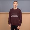 Love is about appreciation, not possessions. - Unisex Crewneck Sweatshirt Motivational quotes 7810837
