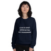 Love is about appreciation, not possessions. - Unisex Crewneck Sweatshirt Motivational quotes 7810837