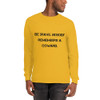 Be brave. Nobody remembers a coward. - Ultra Cotton Long Sleeve T-Shirt Motivational quotes 7810103