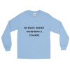 Be brave. Nobody remembers a coward. - Ultra Cotton Long Sleeve T-Shirt Motivational quotes 7810103