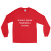 Be brave. Nobody remembers a coward. - Ultra Cotton Long Sleeve T-Shirt Motivational quotes 7810103